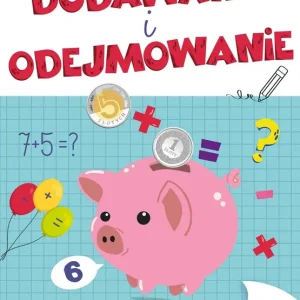 Główka pracuje. Dodawanie i odejmowanie