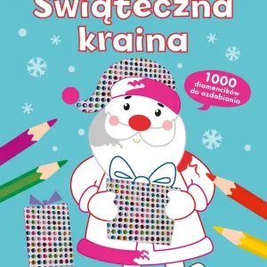 Świąteczna kraina. Diamentowe kolorowanki