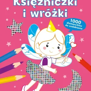 Diamentowe kolorowanki. Księżniczki i wróżki