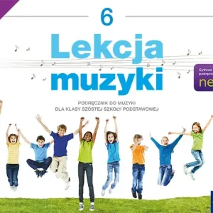 Lekcja Muzyki podręcznik dla klasy 6 szkoły podstawowej EDYCJA 2025-2027