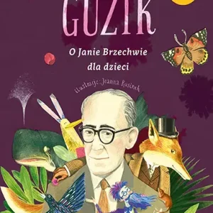 Guzik. O Janie Brzechwie dla dzieci