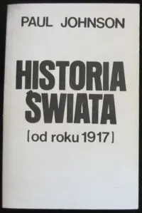 Johnson Paul Historia świata (od roku 1917).