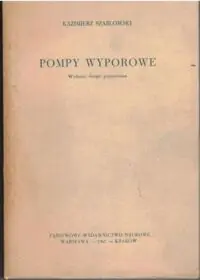 Szablowski Kazimierz  Pompy wyporowe.
