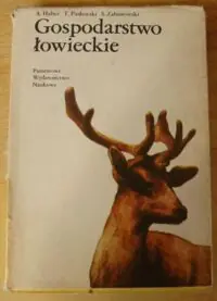 Haber A., Pasławski T., Zaborowski S. Gospodarstwo łowieckie.