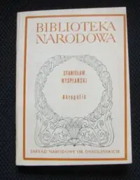 Wyspiański Stanisław Akropolis. /Seria I. Nr 250/