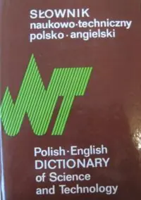 Czerni Sergiusz, Skrzyńska Maria /red./ Słownik naukowo-techniczny polsko-angielski.