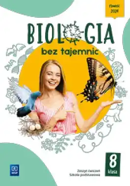 Biologia bez tajemnic. Biologia. Zeszyt ćwiczeń. Szkoła podstawowa. Klasa 8