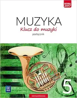 Klucz do muzyki. Podręcznik. Klasa 5
