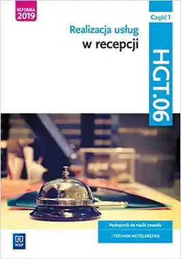 Realizacja usług w recepcji. Kwalifikacja HGT.06. Część 1