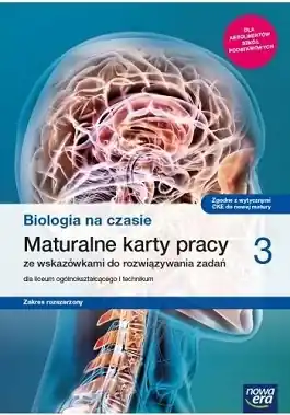 Biologia na czasie 3. Maturalne karty pracy. Zakres rozszerzony. Reforma 2019