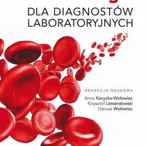 Hematologia dla diagnostów laboratoryjnych