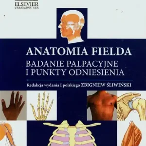 Anatomia Fielda Badanie palpacyjne i punkty odniesienia