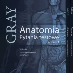 Anatomia Gray Pytania testowe Tom 1-3