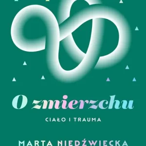 O zmierzchu. Ciało i trauma