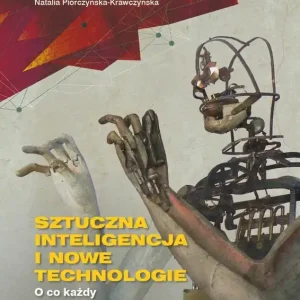 Sztuczna inteligencja i nowe technologie