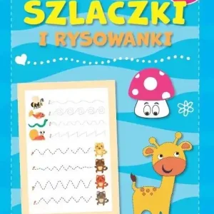 Szlaczki i rysowanki. Cwiczenia grafomotoryczne. Zeszyt niebieski