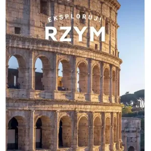 Rzym. Eksploruj!