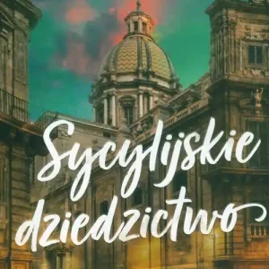 Sycylijskie dziedzictwo