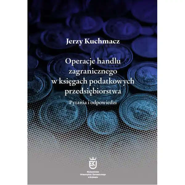 Operacje Handlu Zagranicznego W Księgach Podatkowych Przedsiębiorstwa – Pytania I Odpowiedzi