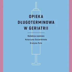 Opieka długoterminowa w geriatrii