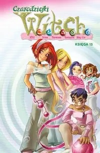Czarodziejki W.I.T.C.H. Księga 15. .