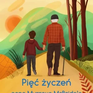 Pięć życzeń pana Murraya McBridea