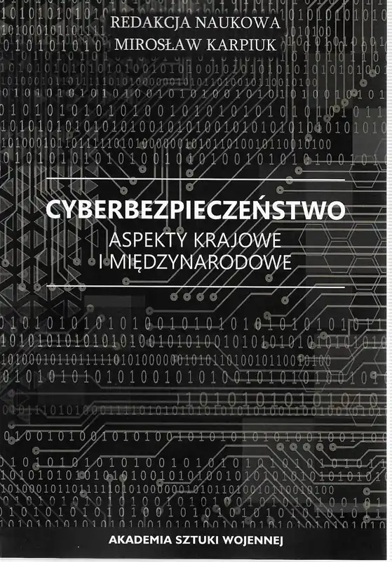 Cyberbezpieczeństwo. Aspekty krajowe i międzynarodowe