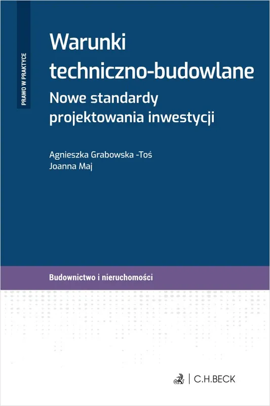 Warunki techniczno-budowlane. Nowe standardy projektowania inwestycji