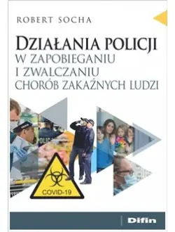 Działania policji w zapobieganiu i zwalczaniu chorób zakaźnych ludzi