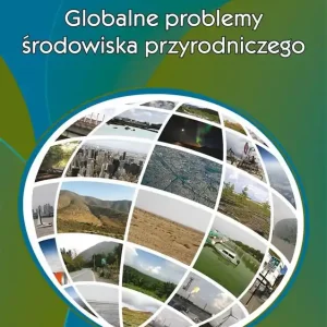 Globalne problemy środowiska przyrodniczego