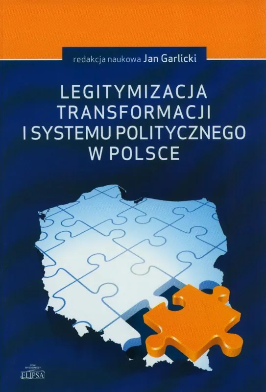 Legitymizacja transformacji i systemu politycznego w Polsce