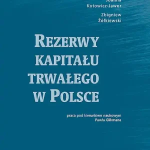 Rezerwy kapitału trwałego w Polsce