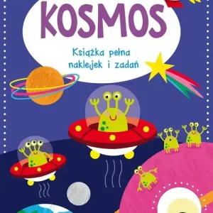 Kosmos Książka pełna naklejek i zadań