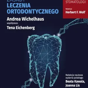 Kluczowe zasady leczenia ortodontycznego