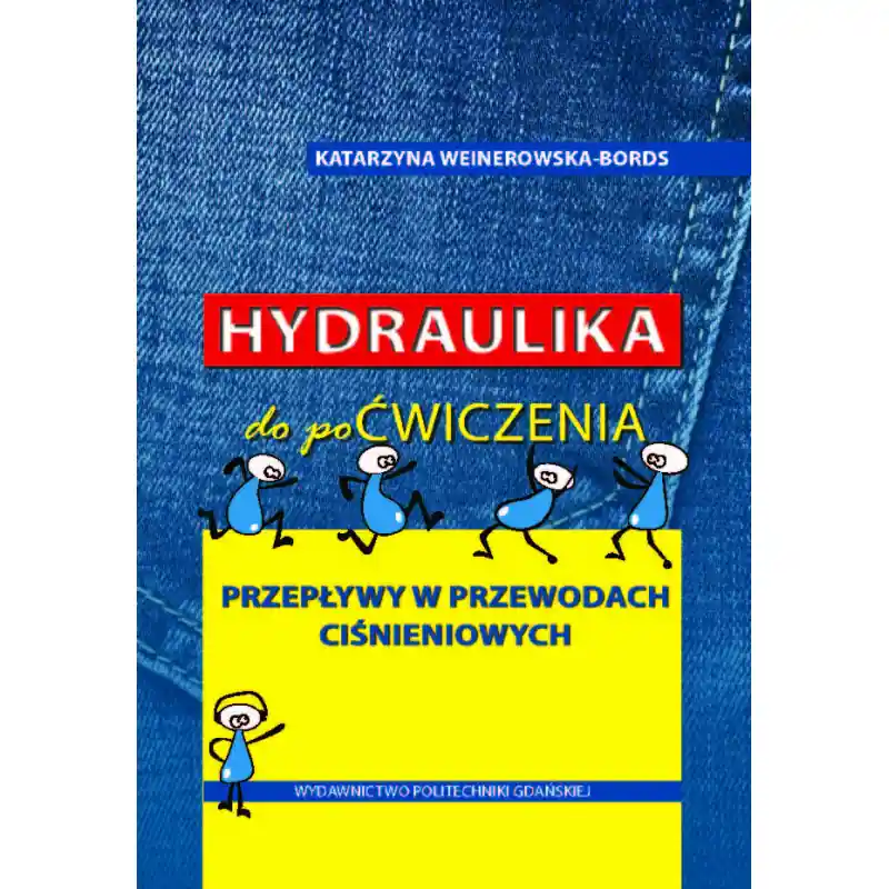 HYDRAULIKA DO POĆWICZENIA. PRZEPŁYWY W PRZEWODACH CIŚNIENIOWYCH