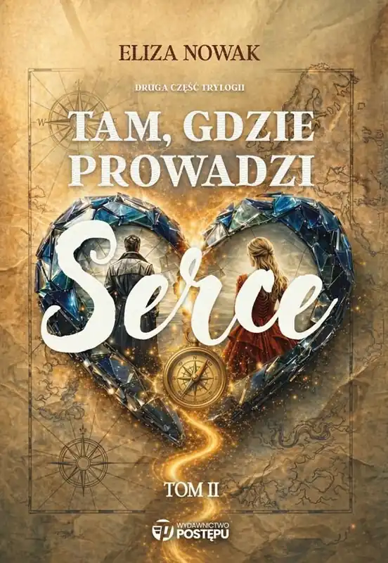 Tam gdzie prowadzi serce 2
