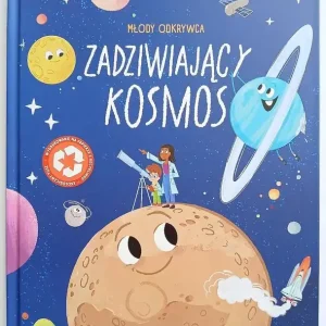 Młody odkrywca. Zadziwiający kosmos