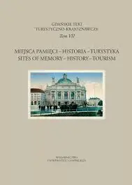 Miejsca pamięci – Historia – Turystyka
