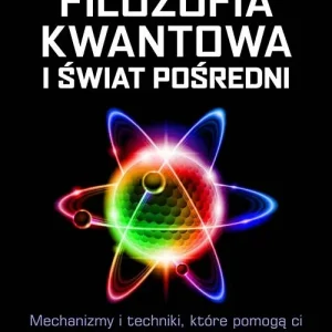 Filozofia kwantowa i świat pośredni
