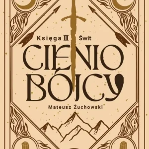 Cieniobójcy Księga III Świt