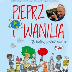 Pieprz i wanilia. Z bajką przez świat